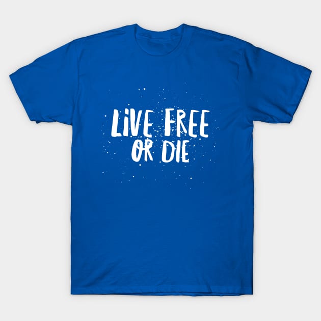 Revolutionary Words - Live Free or Die T-Shirt by Aeriskate